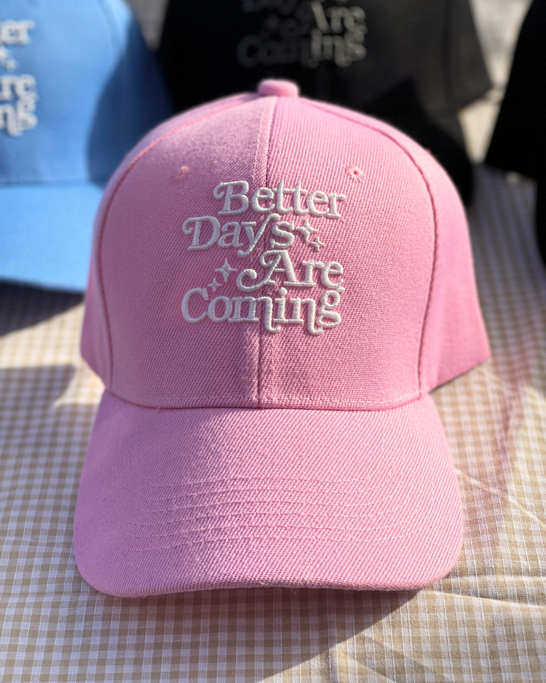 Better Days Cap