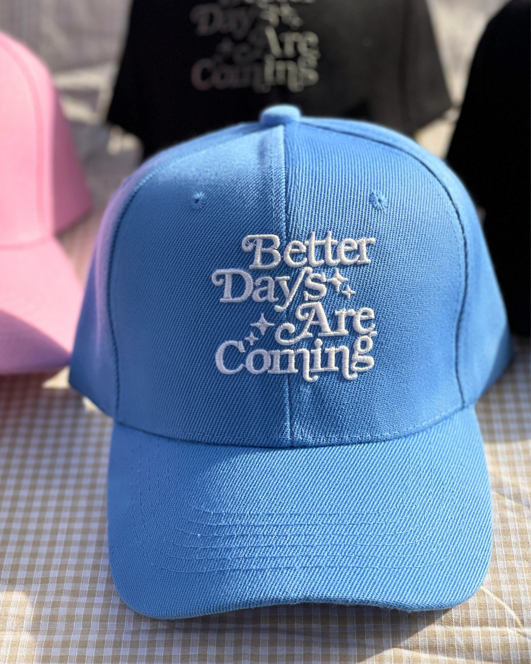 Better Days Cap